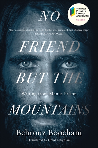 Big win for No Friend but the Mountains: Writings from Manus Prison by Behrouz Boochani during the 2019 Victorian Premier's Literary Award.