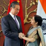 Indian Minister of External Affairs, Sushma Swaraj met Chinese Foreign Minister, Wang Yi for High Level Meeting in New Delhi