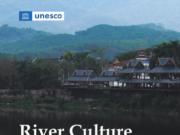 River Culture: A Global Study Examines the Profound Relationship Between Humans and Nature